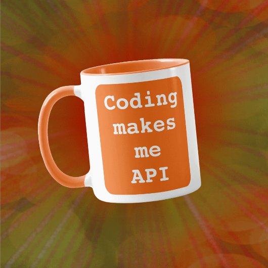 "Coding macht mich API" lustig (Orange Background) Tasse