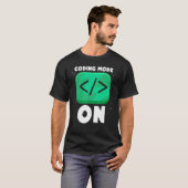 Coding Mode On Redewendungen Coder Code Programmer T-Shirt (Vorne ganz)