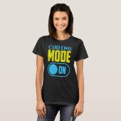 Coding Mode On Redewendungen Programmcode-Coder T-Shirt (Vorne ganz)
