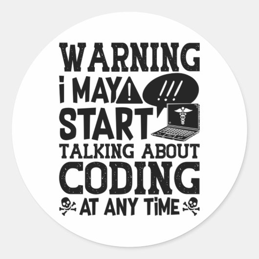 Coding Warnungen für medizinische Coder Ich kann a Runder Aufkleber (Vorderseite)
