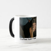 Cofee huh? verwandlungstasse (Vorderseite Links)
