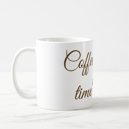Cofee time mug kaffeetasse (Links)