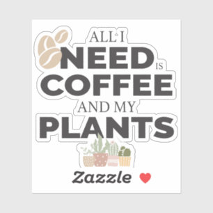 Coffe & Pflanze liebt Vinyl Stickers Aufkleber