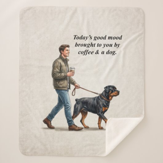 Coffee & a Rottweiler Cozy Day Sherpadecke (Vorderseite)