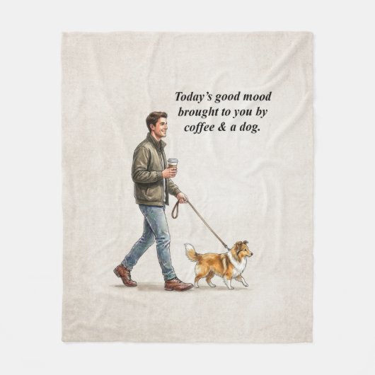 Coffee & a Sable Sheltie Make Today Better Fleecedecke (Vorderseite)