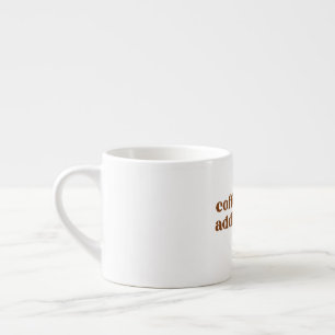 Coffee addicts mug espressotasse