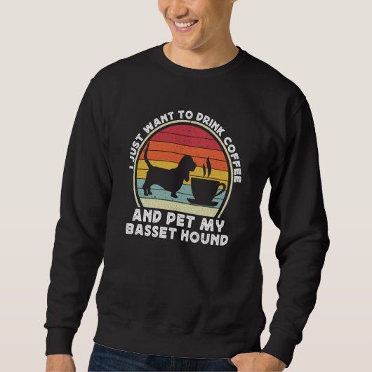 Coffee And Basset Hound For Men Women Bassets Dad  Sweatshirt (Vorderseite)
