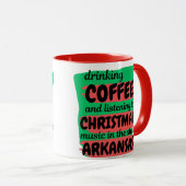 Coffee and Christmas Music in Arkansas Tasse (VorderseiteRechts)