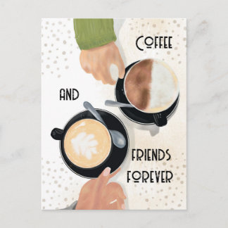 Coffee and Friends Forever Postcard    Postkarte