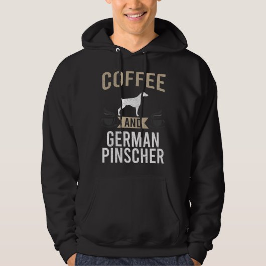 Coffee and German Pinscher Dog Hoodie (Vorderseite)