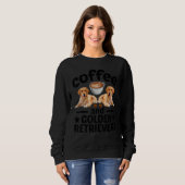 Coffee And Golden Retriever Golden Retriever Dog Sweatshirt (Vorne ganz)