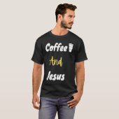 Coffee And Jesus  Christian  Jesus  Chosen T-Shirt (Vorne ganz)