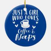 Coffee And Naps Apparel Funny Nap Lovers Design Keramik Ornament (Hinten)