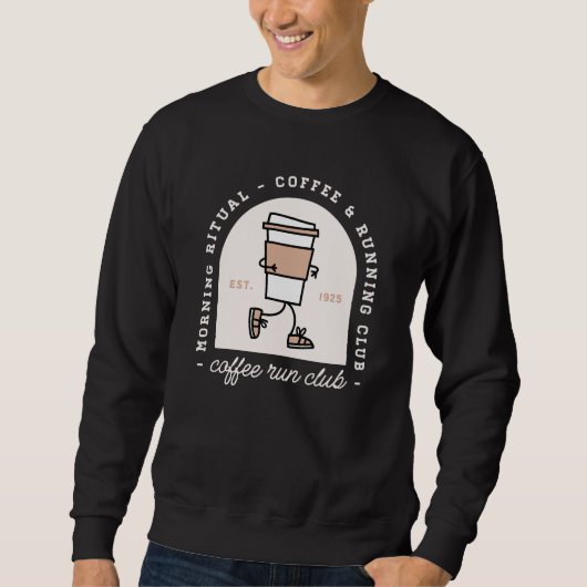Coffee and running lovers run club funny sweatshirt (Vorderseite)