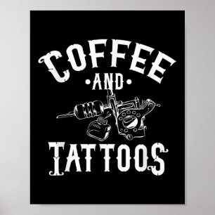 Coffee And Tattoos - Tattoo Artist Outfit Tattoo L Poster