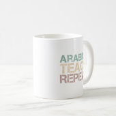 Coffee Arabica Teach Repeat Funny Teachers Quote Kaffeetasse (VorderseiteRechts)