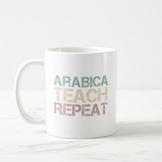 Coffee Arabica Teach Repeat Funny Teachers Quote Kaffeetasse (Links)