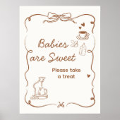 Coffee Baby is Brewing Babies are Sweet Sign Poster (Vorne)