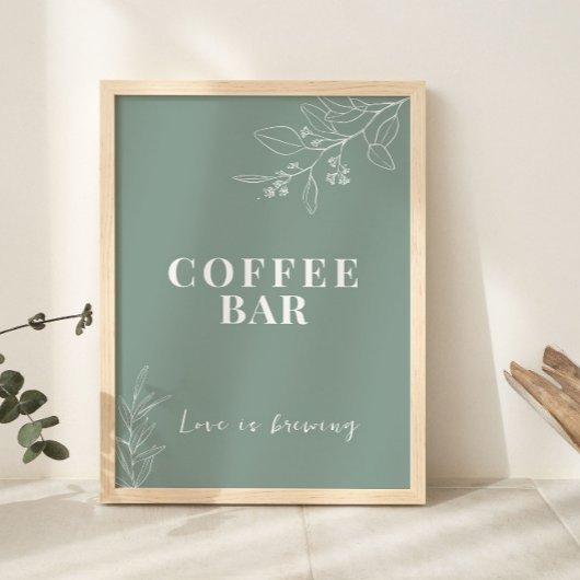 Coffee Bar Sage Green Wedding Sign Poster