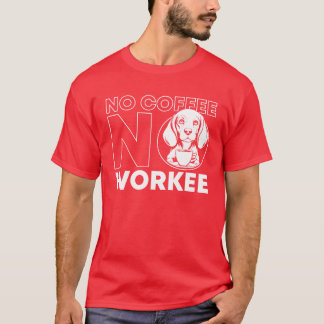 Coffee Beagle Hund Kein Kaffee Kein Arbeiten retro T-Shirt