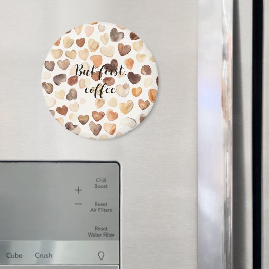 Coffee Bean Hearts Coffee First Magnet (In Situ (Kühlschrank))