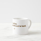 Coffee Because Adulthood is Hard – Funny Coffee  Espressotasse (Vorderseite Rechts)