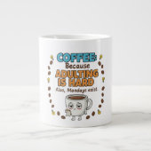Coffee Because Adulting is Hard Jumbo-Tasse (Vorderseite)