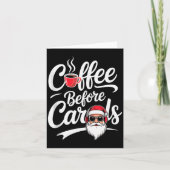 Coffee Before Carols Funny Caffeine Lover Christma Karte (Vorderseite)