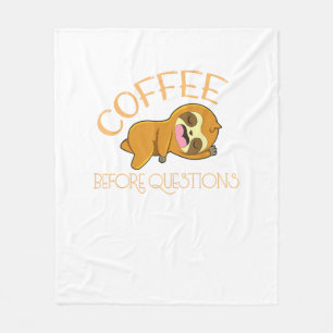 Coffee Before Questions Faulpelz T-Shirt Fleecedecke