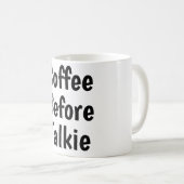 coffee before talkie kaffeetasse (VorderseiteRechts)