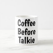 coffee before talkie kaffeetasse (Mittel)