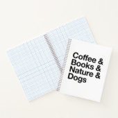 Coffee & Books & Nature & Dogs Notebook (Black) Notizblock (Innenseite)