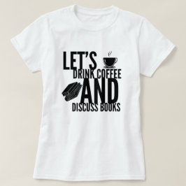 Coffee Books Reading T - Shirt