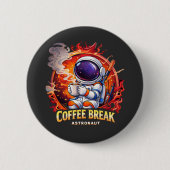 Coffee Break Astronaut Button (Vorderseite)