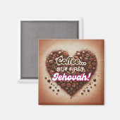Coffee... but first, Jehovah! Magnet (Vorderseite/Rückseite)