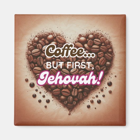Coffee... but first, Jehovah! Magnet (Vorne)
