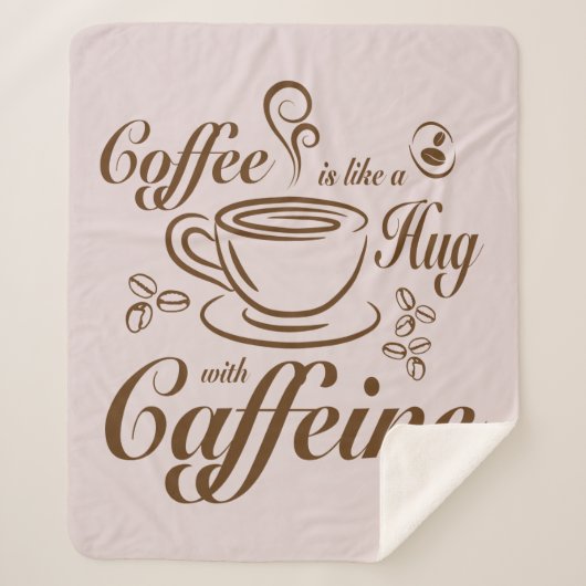Coffee Caffeine Hugs calm & cozy for coffee lovers Sherpadecke (Vorderseite)
