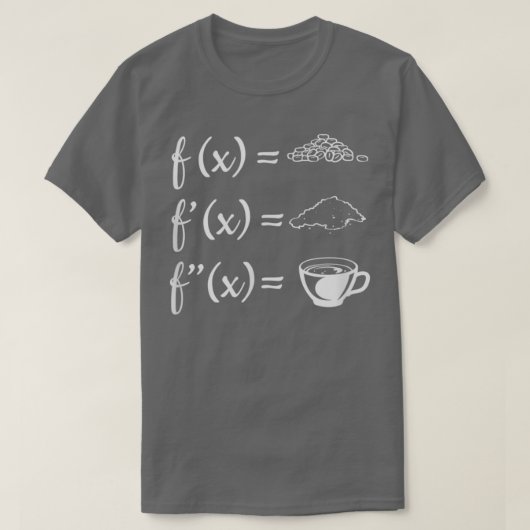 Coffee Calculus Lehrer S Mathematiker T-Shirt (Design vorne)