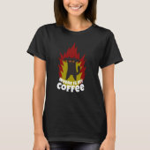 Coffee Cat Where is my Coffee Coffee T-Shirt (Vorderseite)