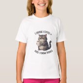 Coffee Cat Wisdom T-Shirt (Vorderseite)