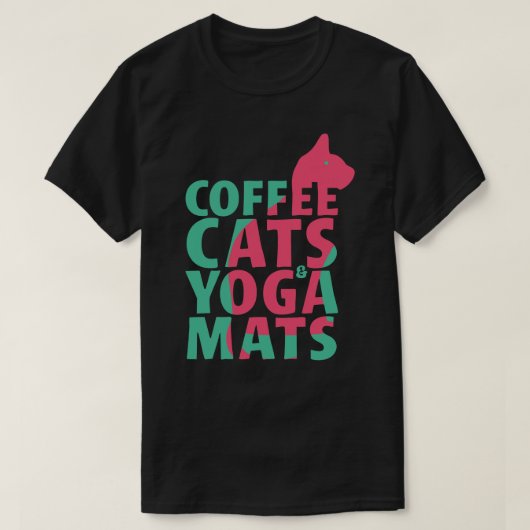 Coffee, Cats, Yoga Mats T-Shirt (Design vorne)
