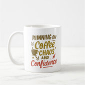 Coffee, Chaos & Confidence – Relatable Funny Quote Kaffeetasse (Links)