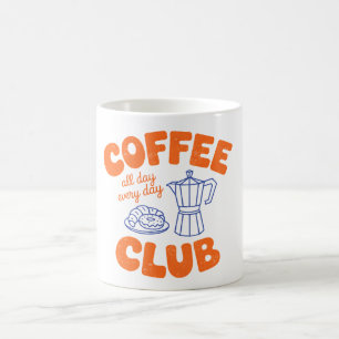 Coffee Club Tasse – Kaffee Liebhaber jeden Tag