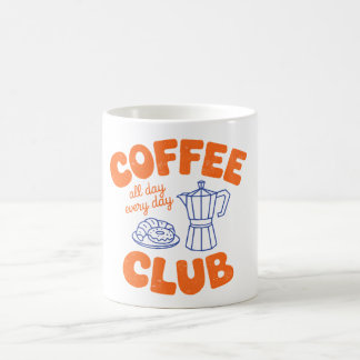 Coffee Club Tasse – Kaffee Liebhaber jeden Tag