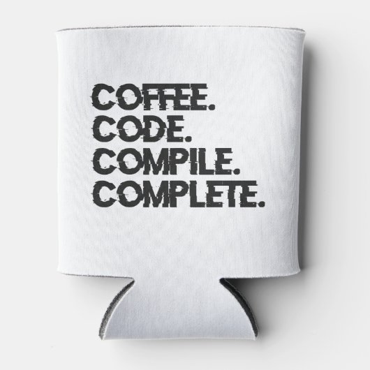 Coffee Code Kompilierung Komplett Funny Programmer Dosenkühler (Vorderseite)