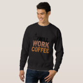 Coffee Coffee Addict Cool Coffee 28 Sweatshirt (Vorne ganz)
