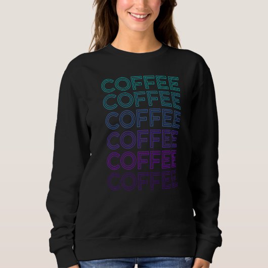 Coffee Coffein Retro Sweatshirt (Vorderseite)