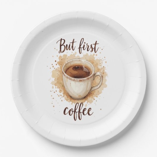 Coffee Cup Art Print - Aber der erste Kaffee Pappteller (Vorderseite)