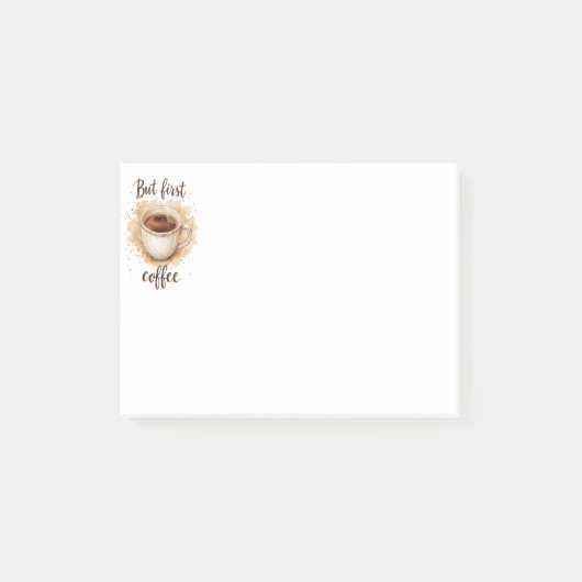 Coffee Cup Art Print - Aber der erste Kaffee Post-it Klebezettel (Vorderseite)