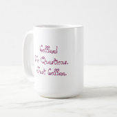 Coffee! Cup Kaffeetasse (Vorderseite Links)